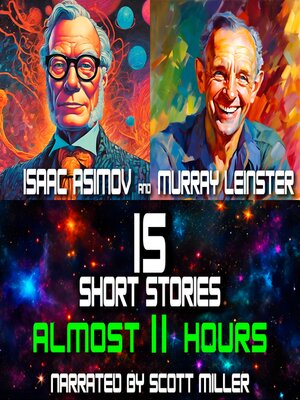 cover image of Isaac Asimov and Murray Leinster Short Stories